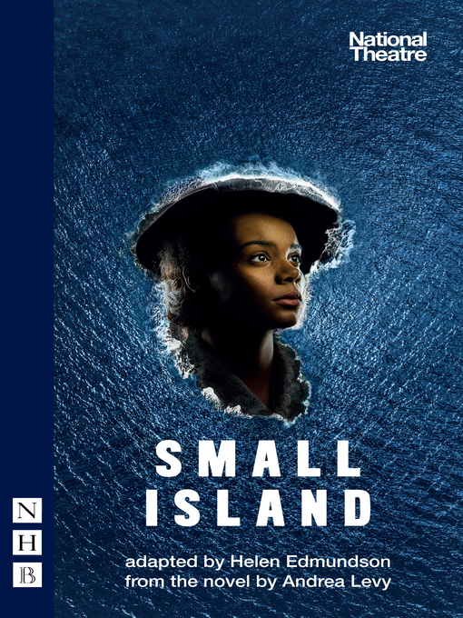 Title details for Small Island (NHB Modern Plays) by Andrea Levy - Available